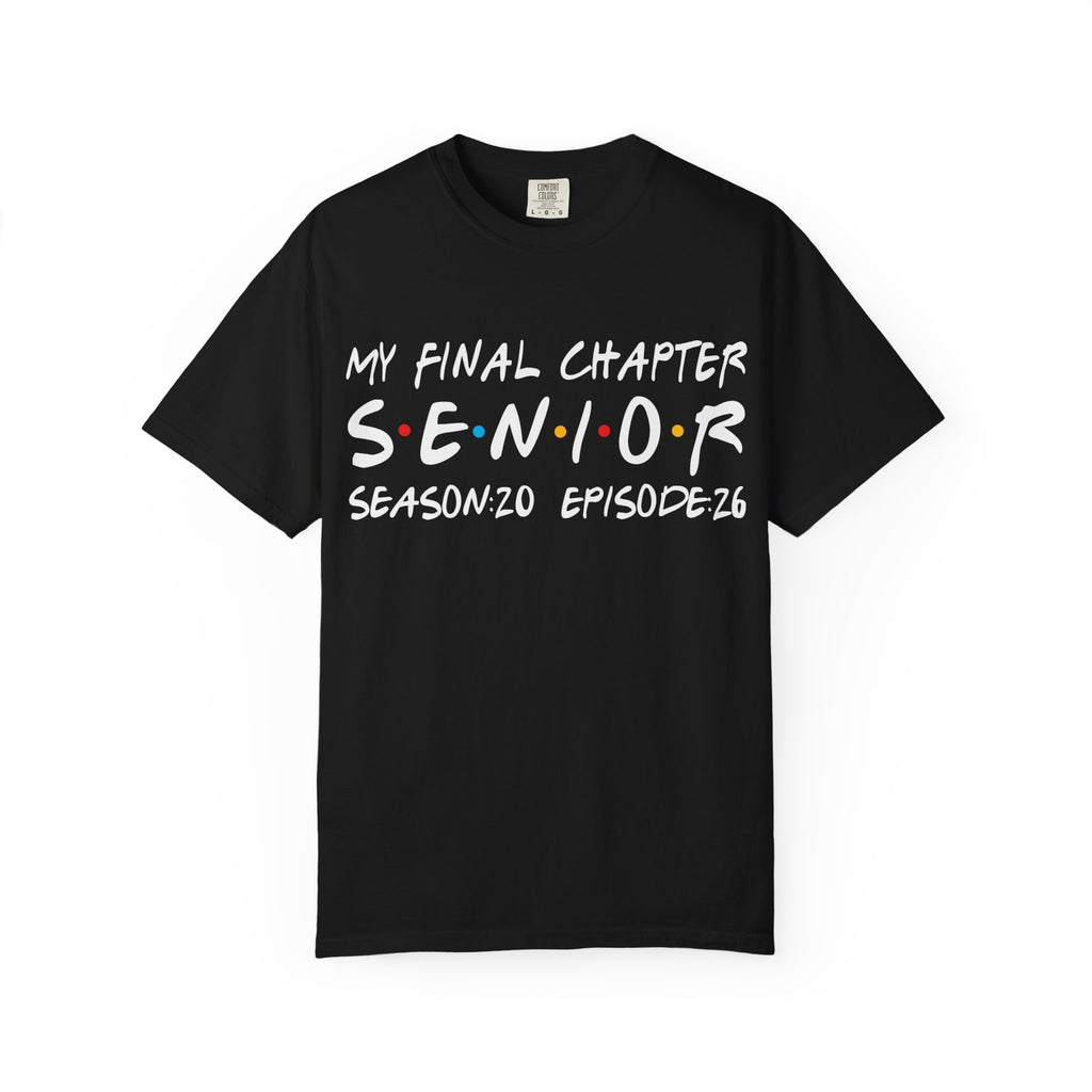 My Final Chapter – Friends Style Senior Tee