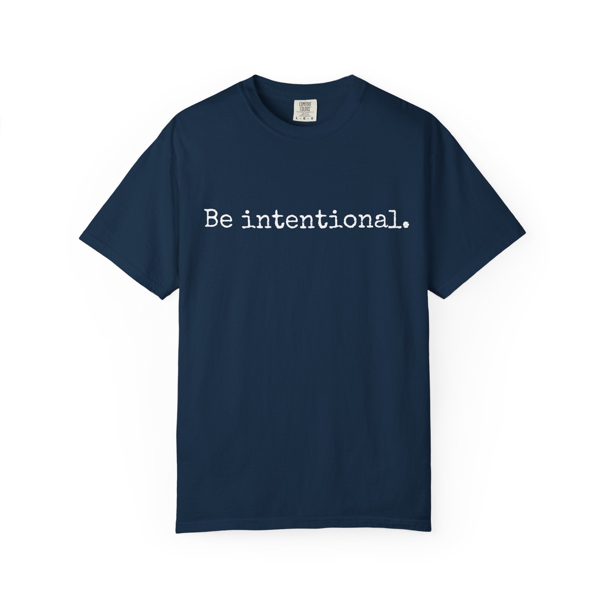 Be Intentional