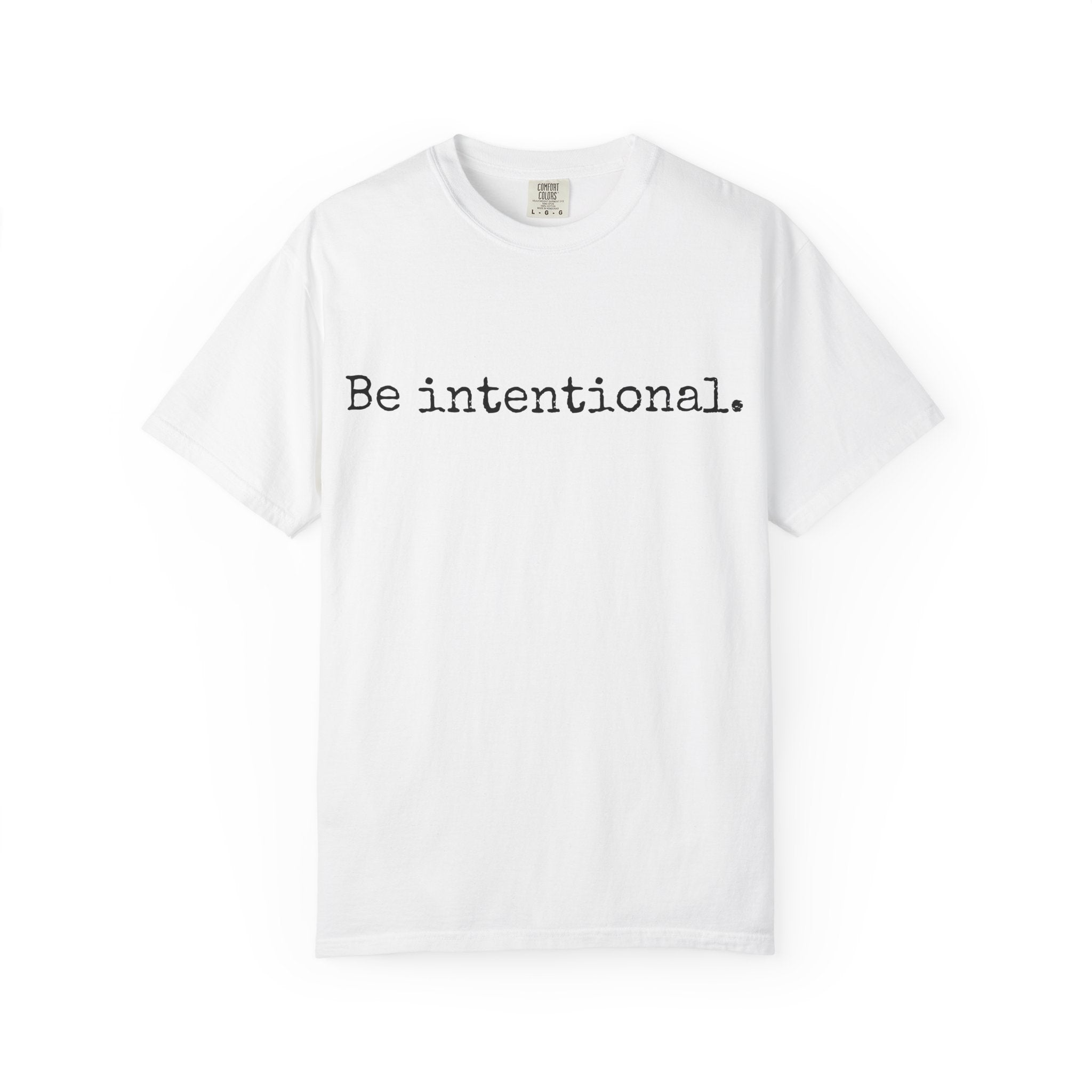 Be Intentional