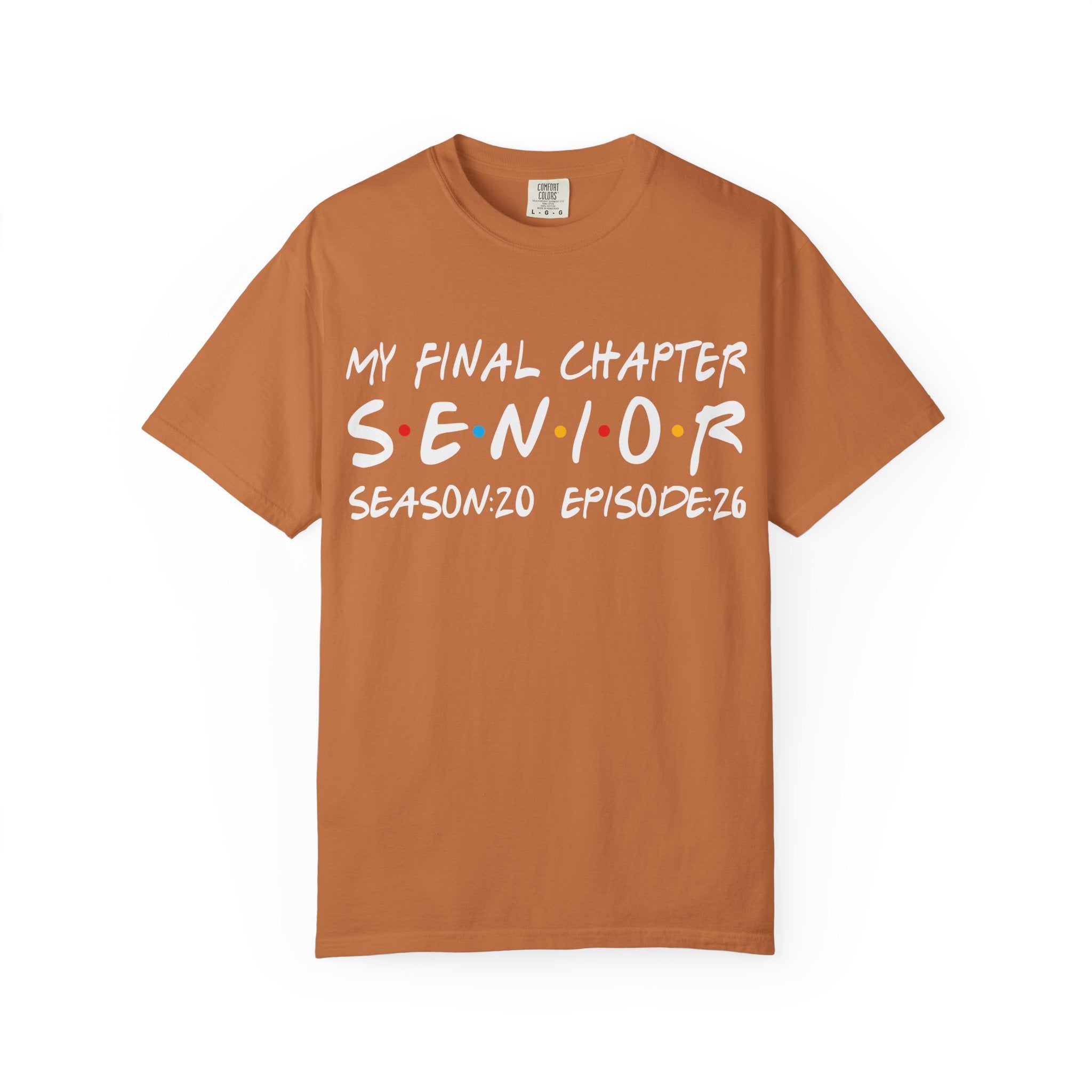 My Final Chapter – Friends Style Senior Tee