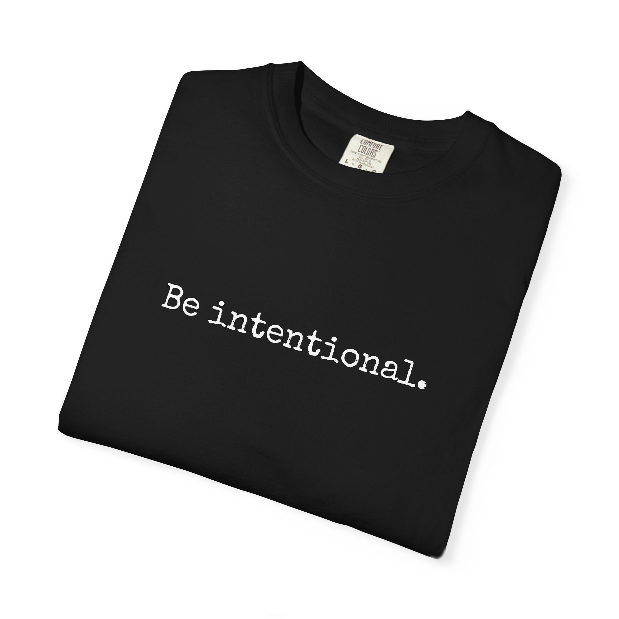 Be Intentional
