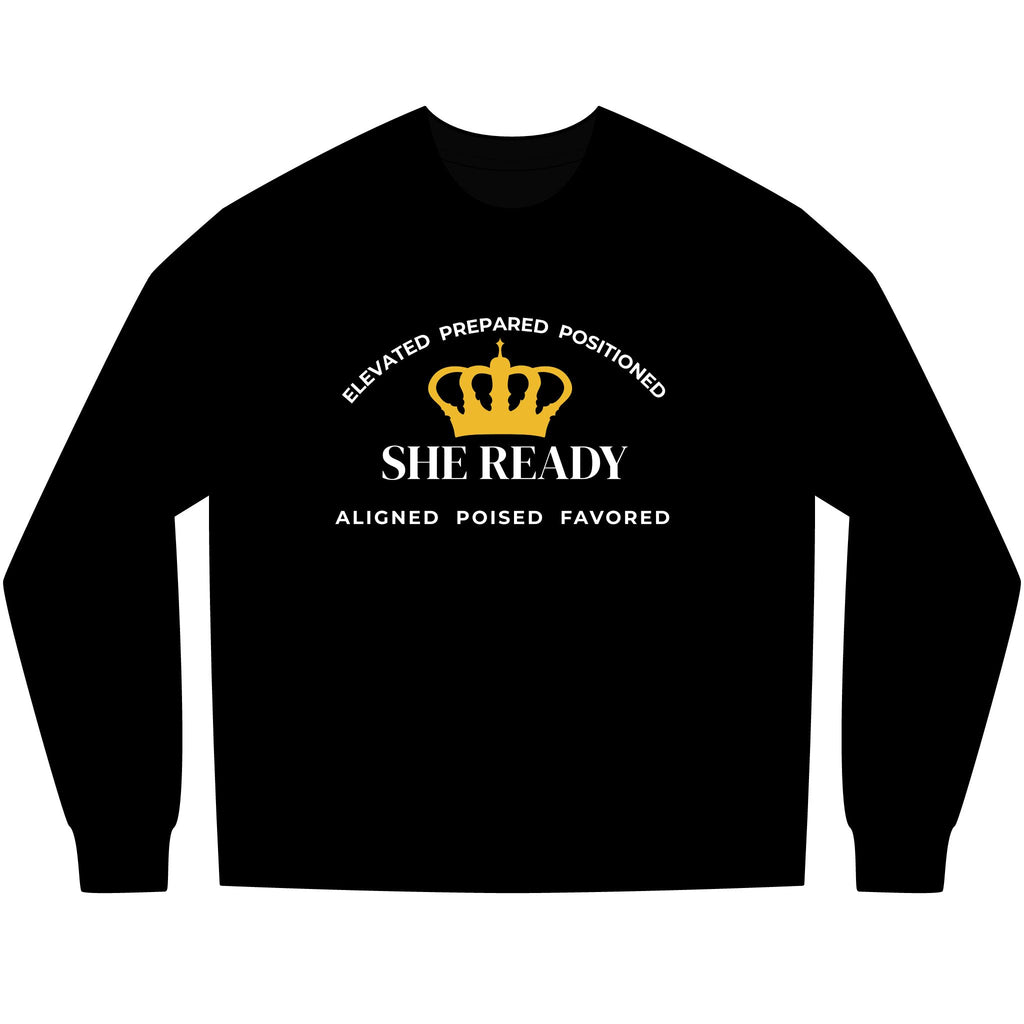 She Ready Long Sleeve Tee