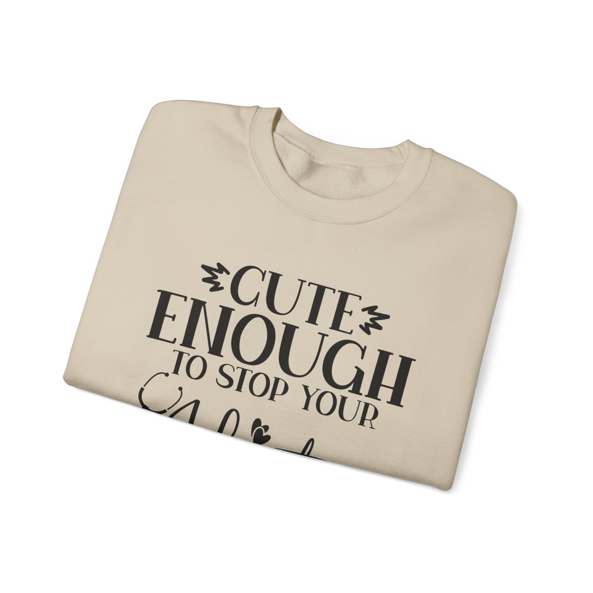 Cute Enough/Skillful Enough Sweatshirt