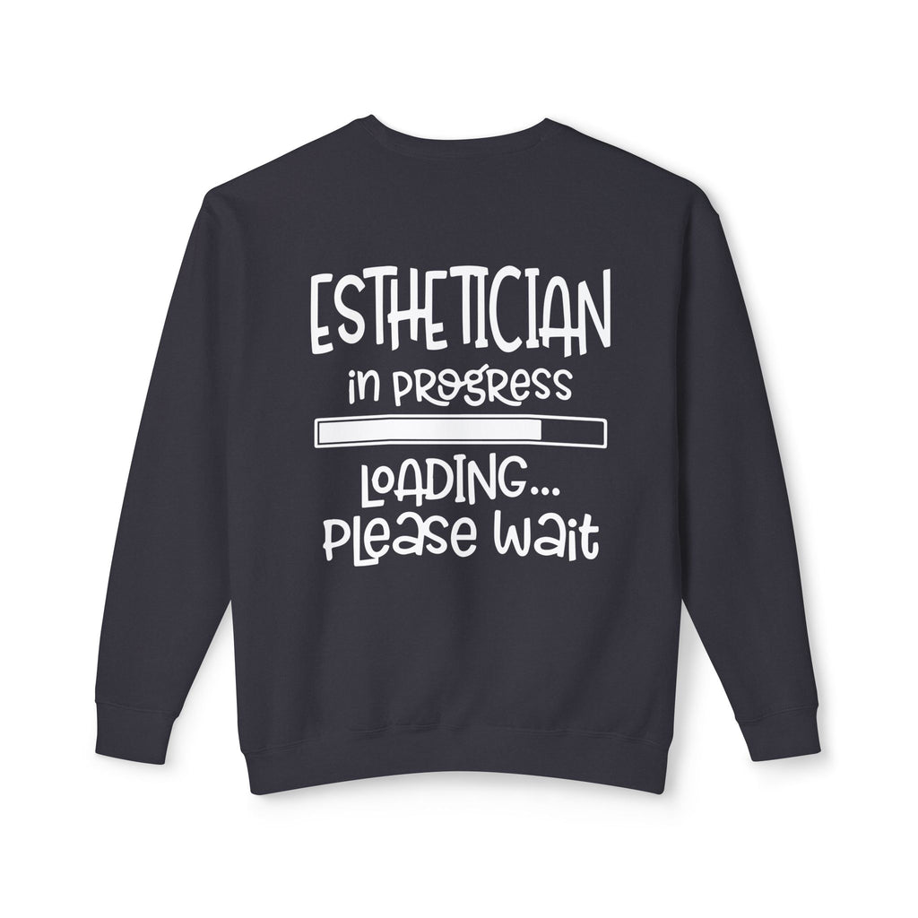 ✨Esthetician Loading Sweatshirt✨
