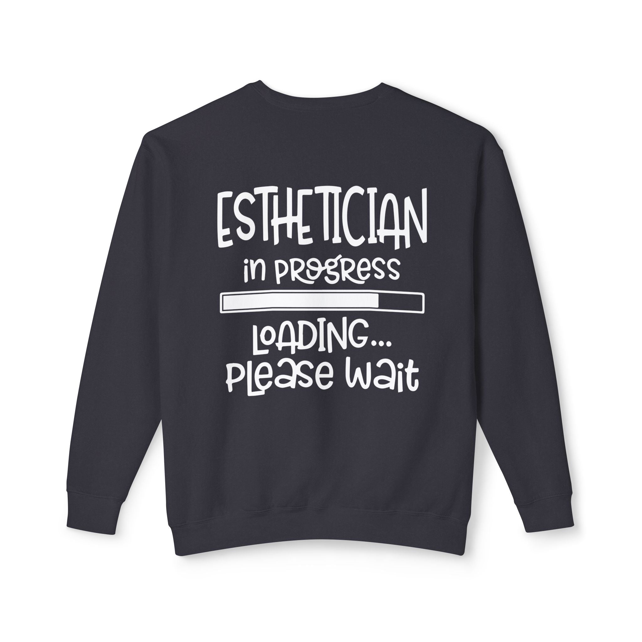 ✨Esthetician Loading Sweatshirt✨