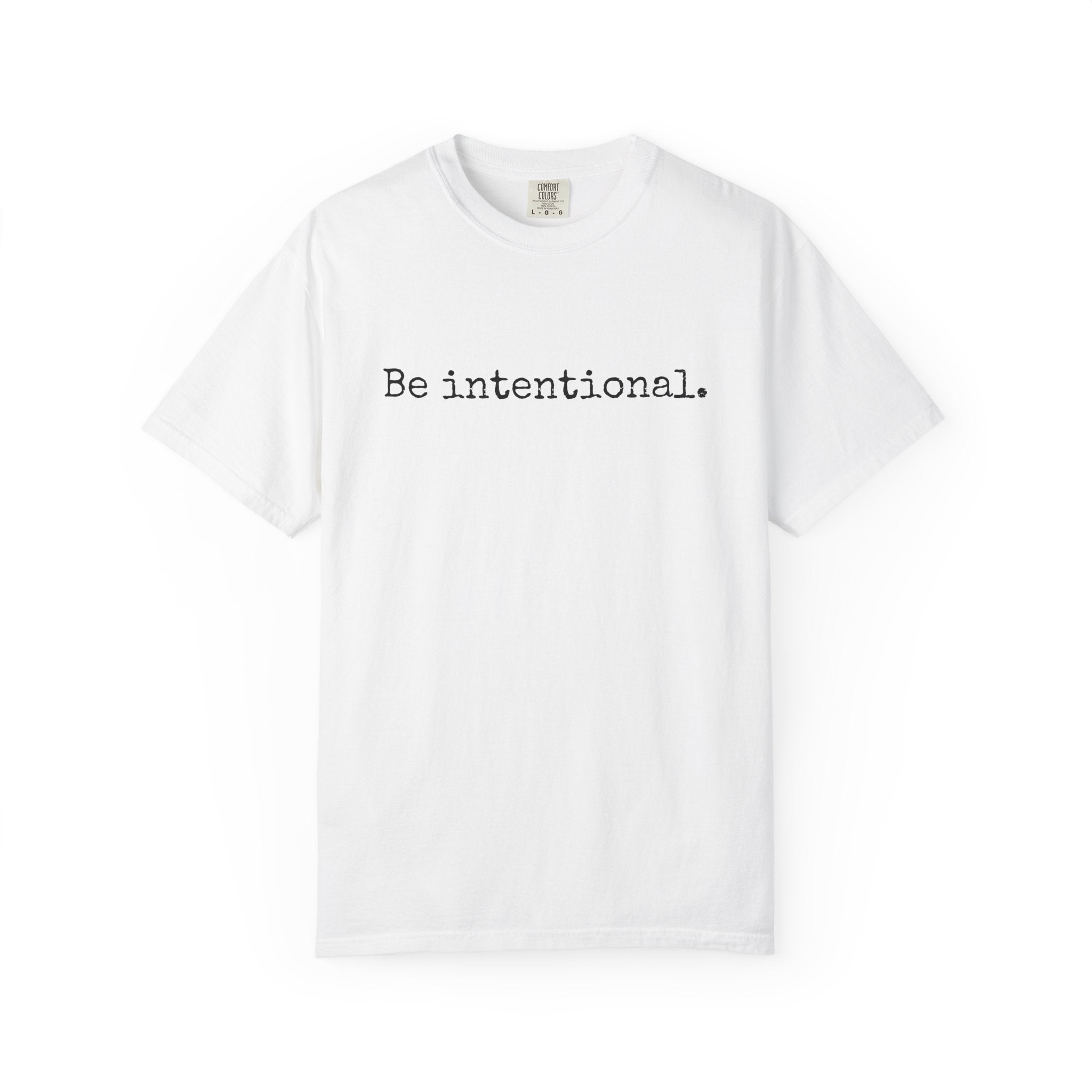 Be Intentional
