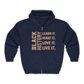 Learn It. Make It. Love It. Live It. Black History zip up jacket.