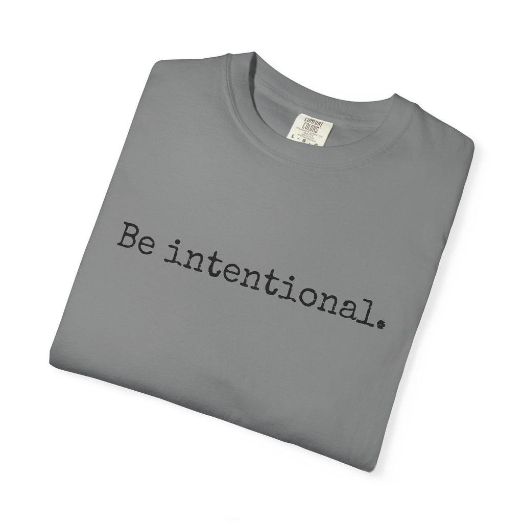 Be Intentional
