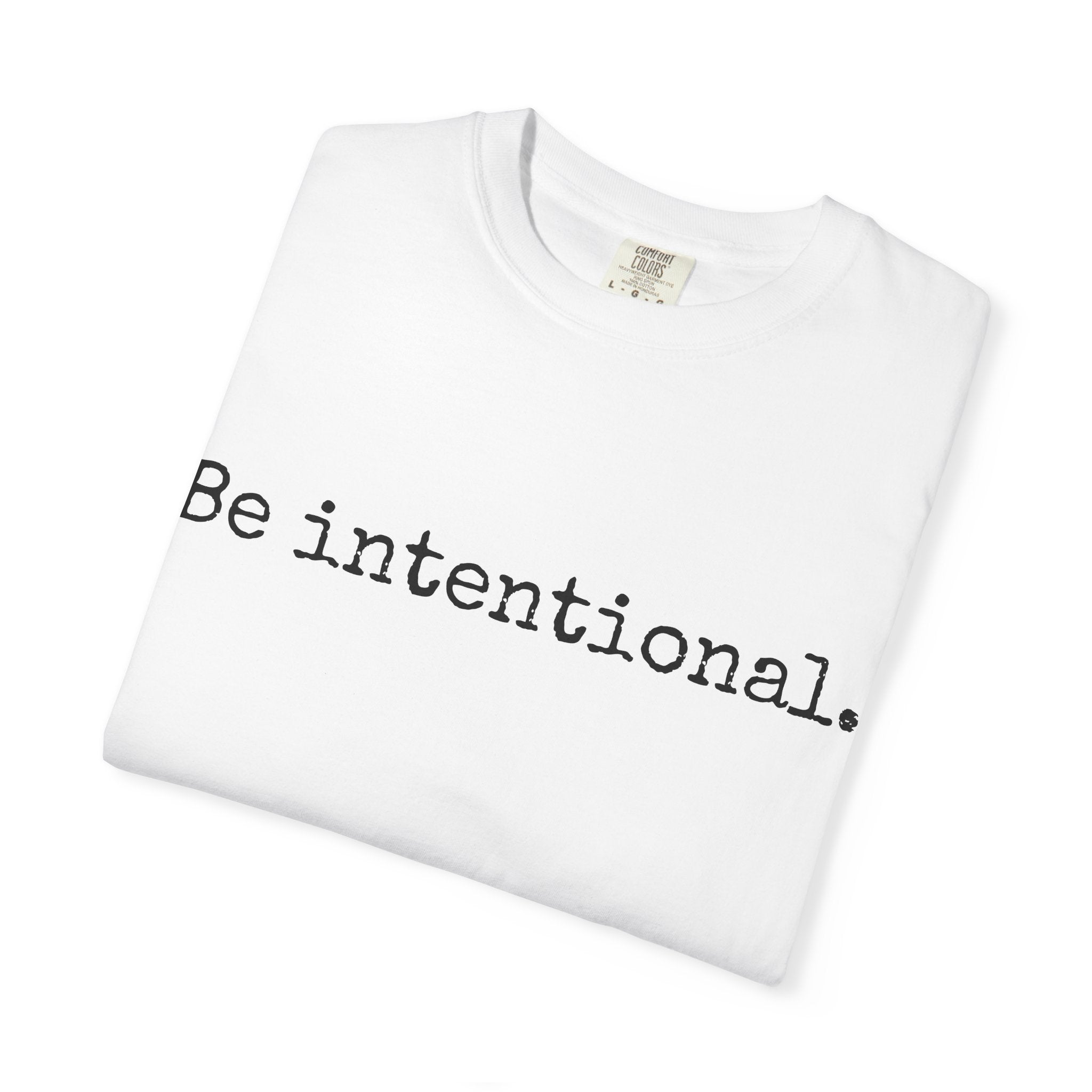 Be Intentional