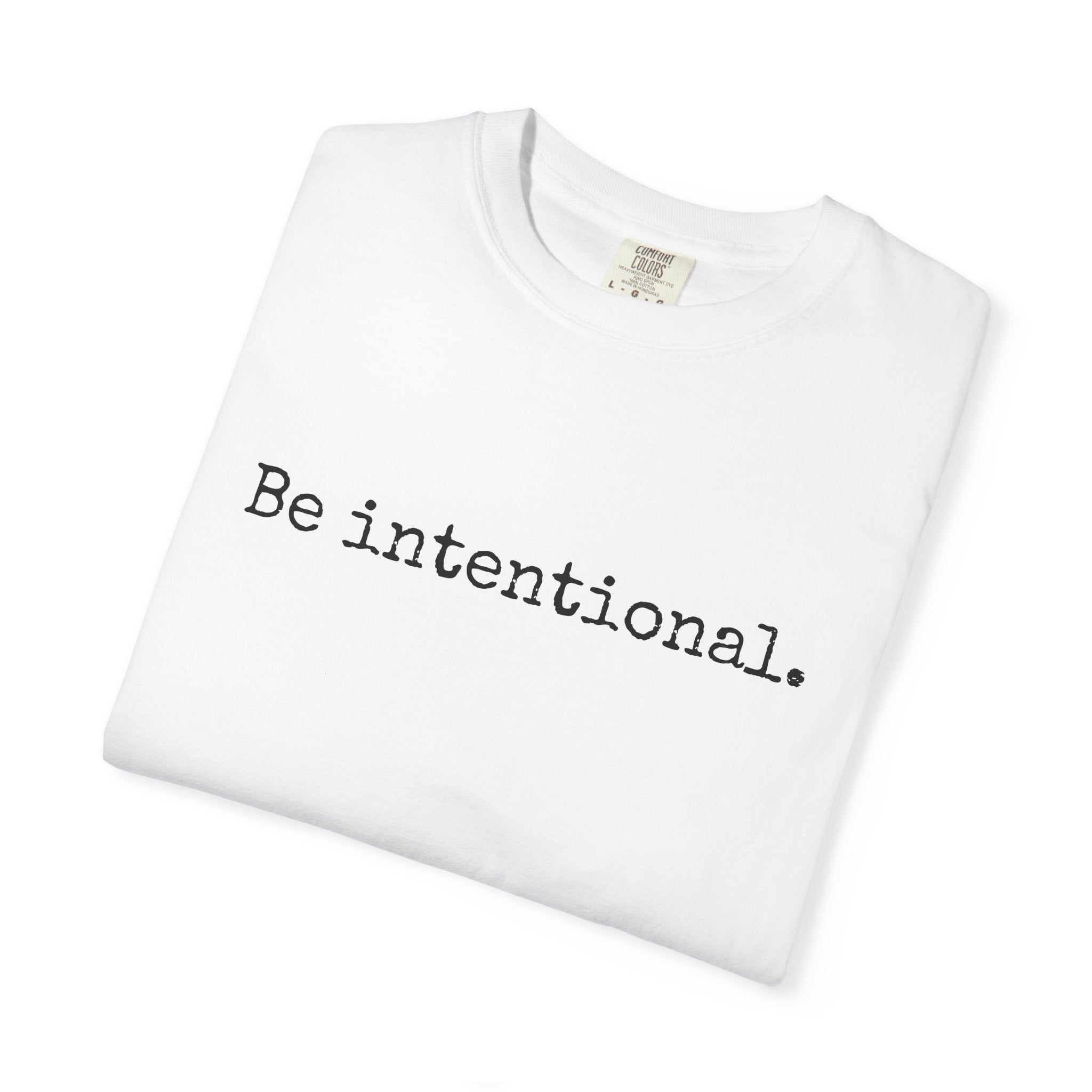 Be Intentional