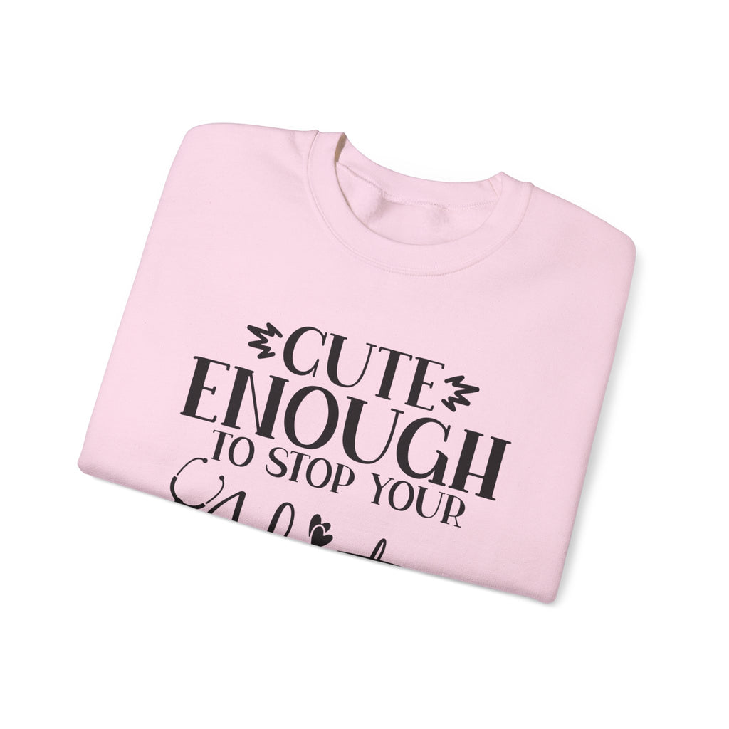 Cute Enough/Skillful Enough Sweatshirt