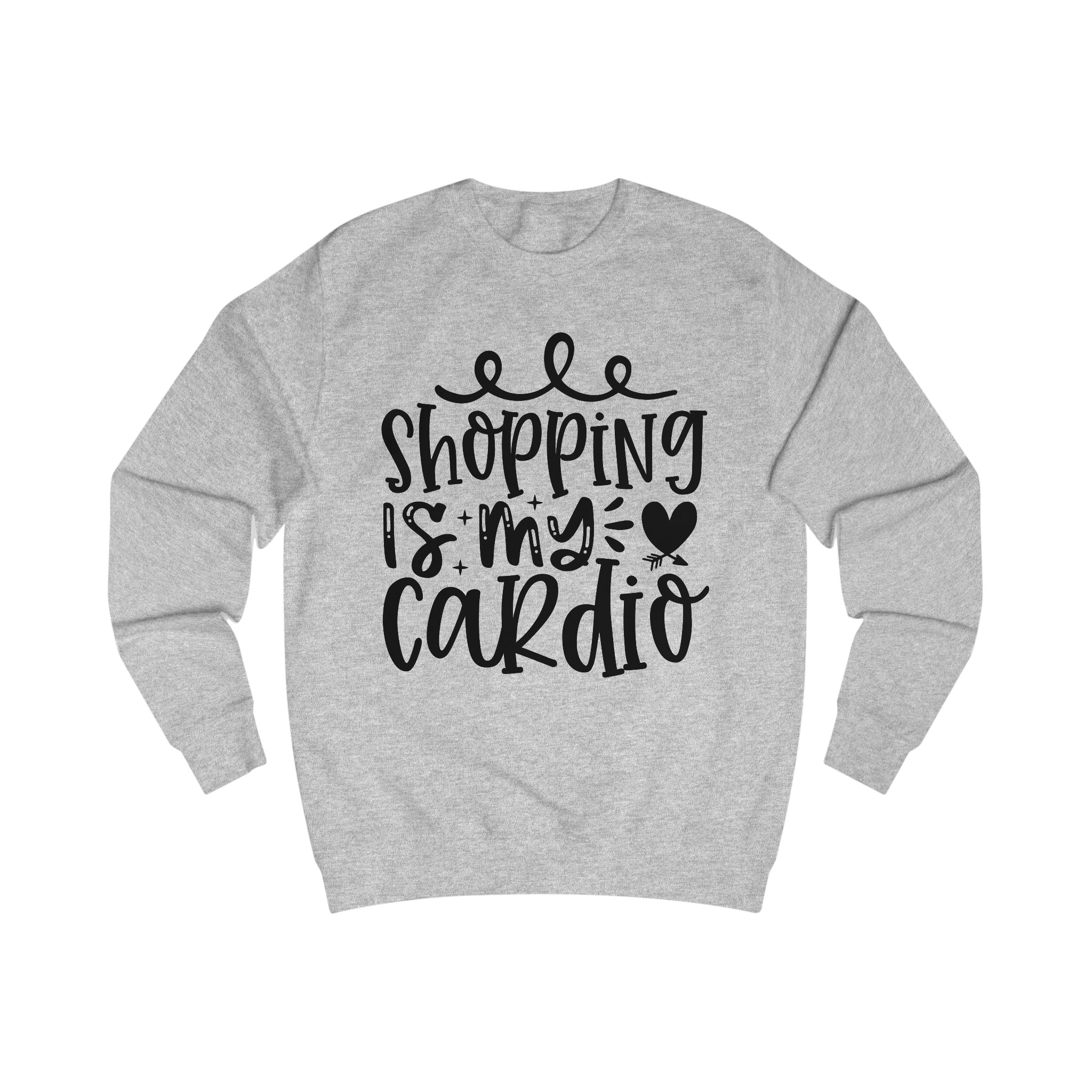 Shopping Is My Cardio Sweater