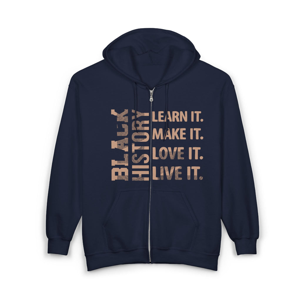 Learn It. Make It. Love It. Live It. Black History zip up jacket.
