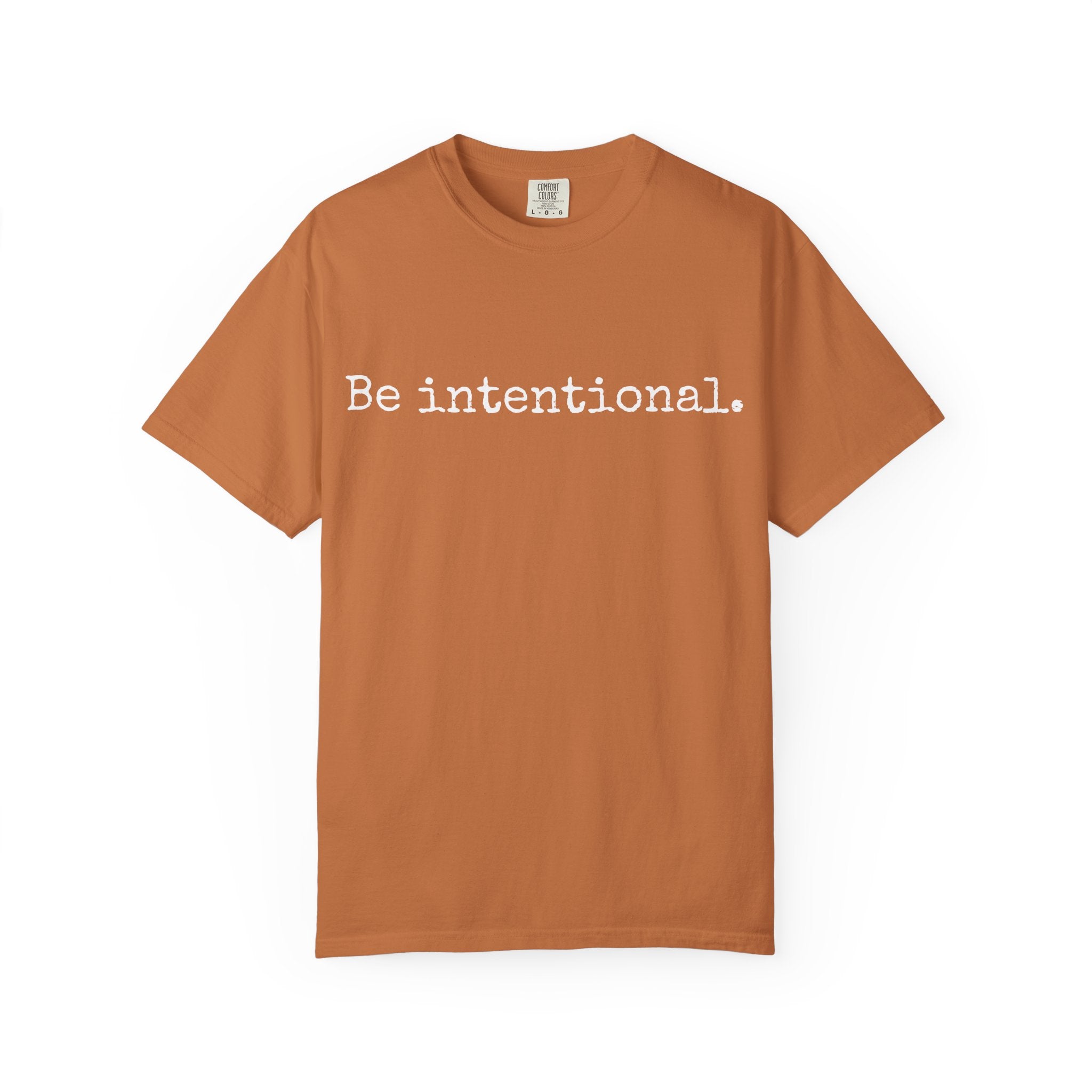 Be Intentional