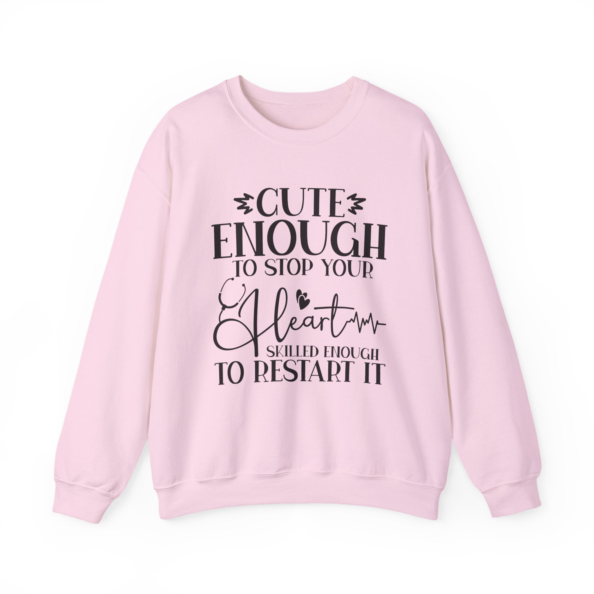 Cute Enough/Skillful Enough Sweatshirt
