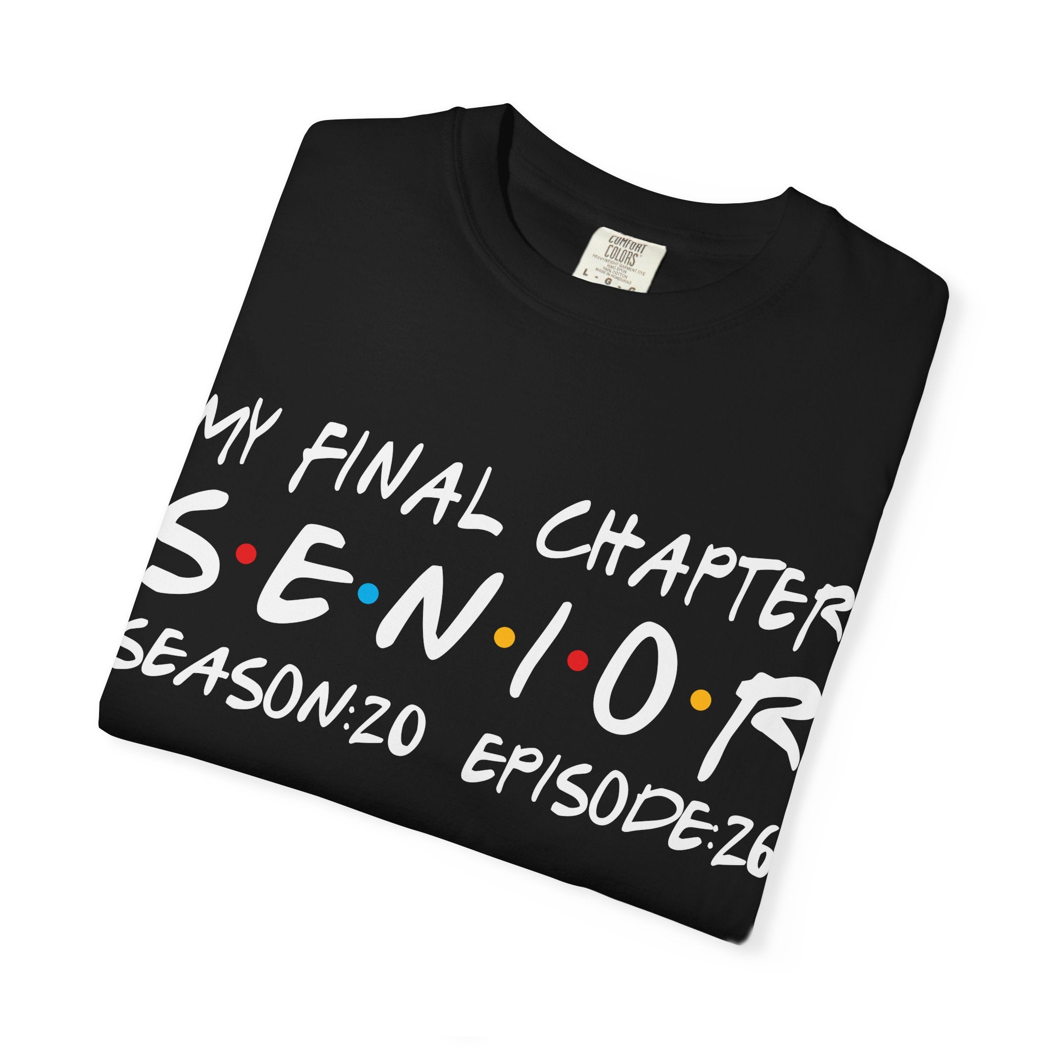 My Final Chapter – Friends Style Senior Tee