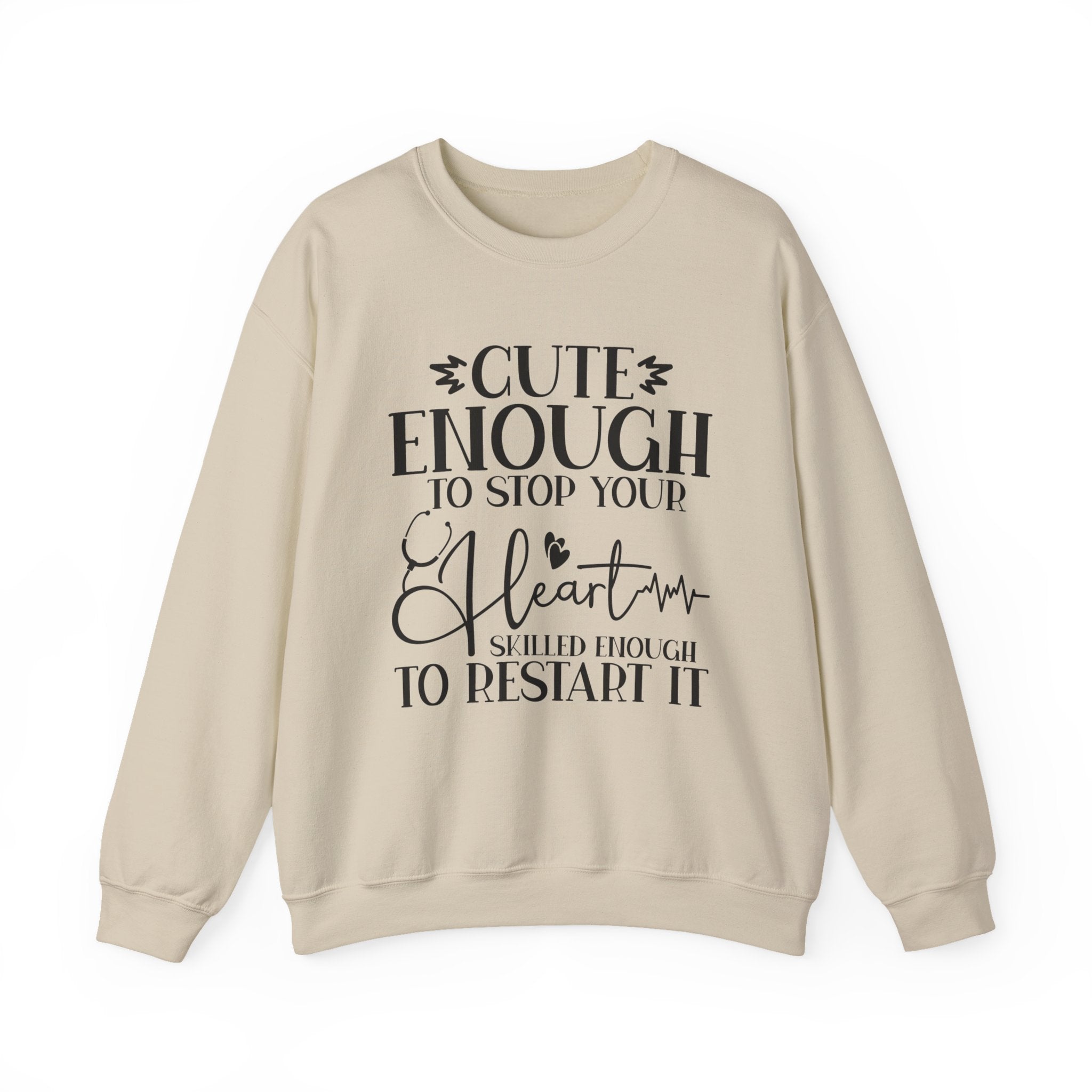 Cute Enough/Skillful Enough Sweatshirt