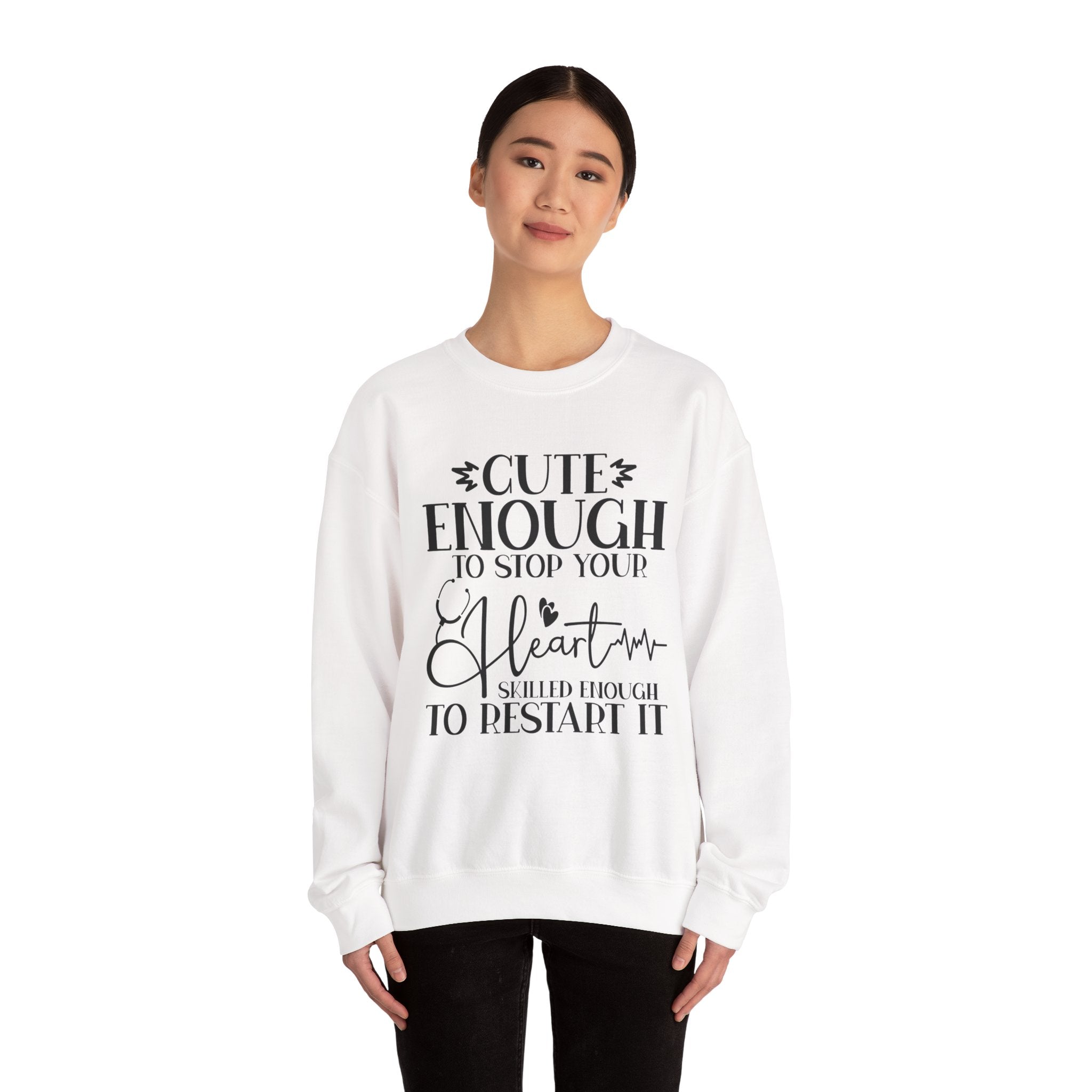 Cute Enough/Skillful Enough Sweatshirt