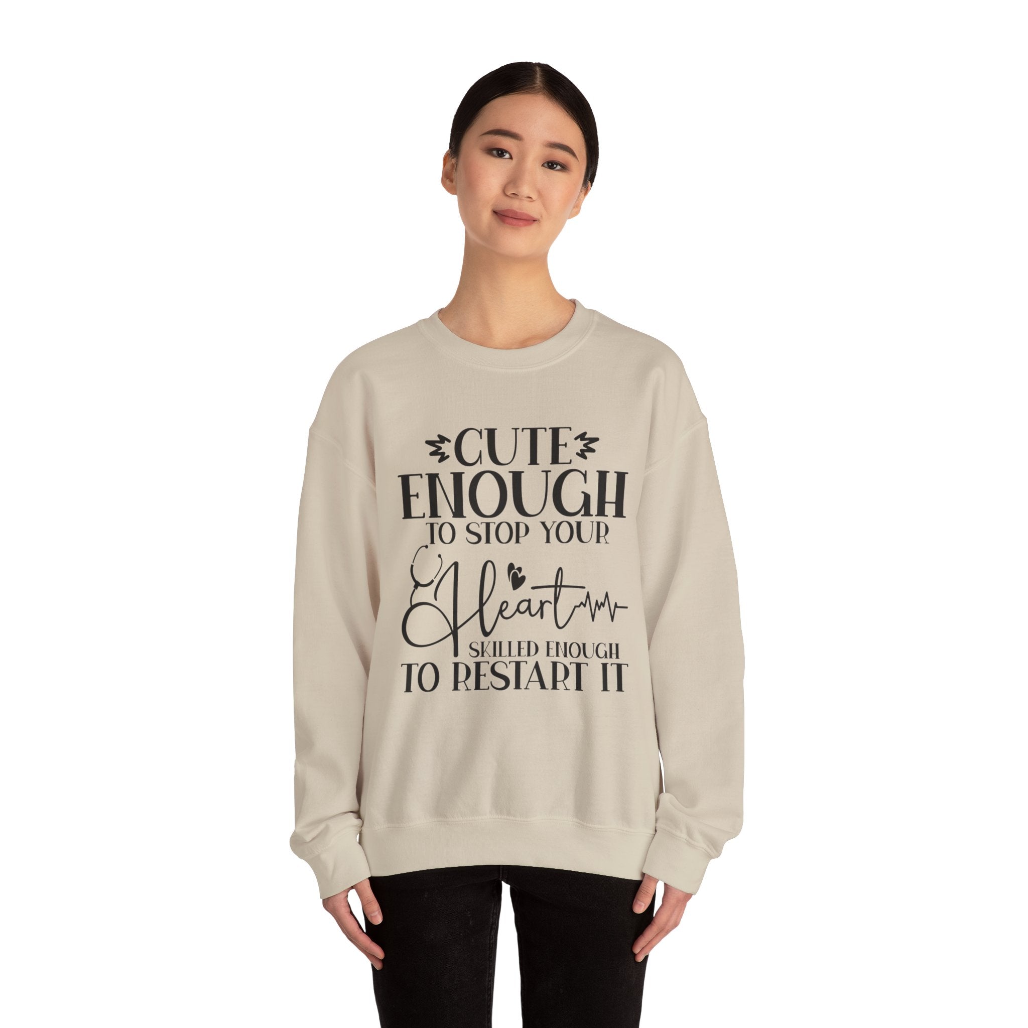 Cute Enough/Skillful Enough Sweatshirt