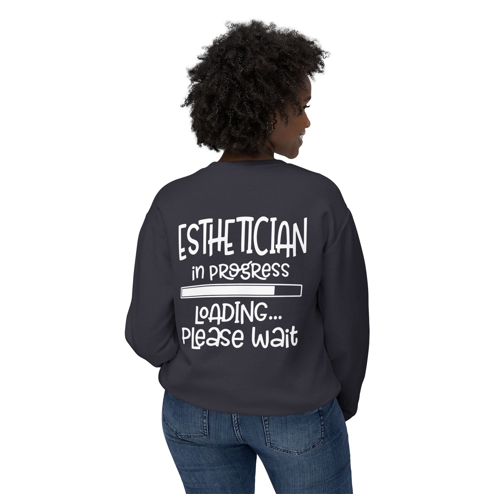 ✨Esthetician Loading Sweatshirt✨